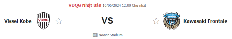 Nhận định bóng đá Vissel Kobe vs Kawasaki Frontale, ngày 16/6